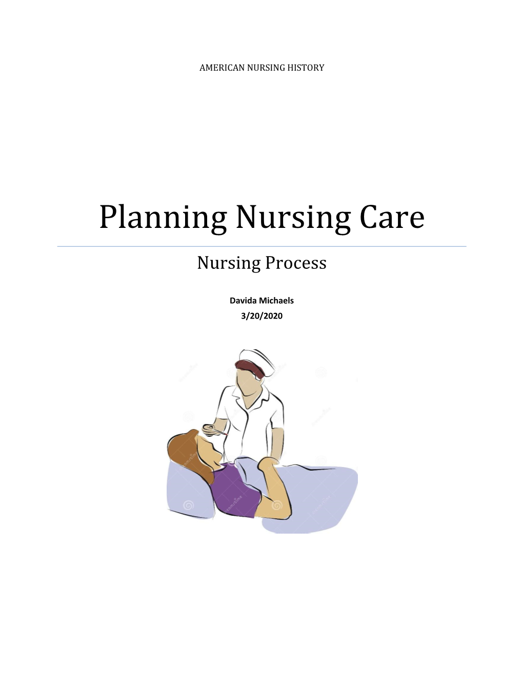 Planning Nursing Care Nursing Process