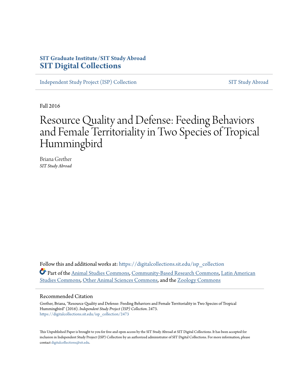 Feeding Behaviors and Female Territoriality in Two Species of Tropical Hummingbird Briana Grether SIT Study Abroad