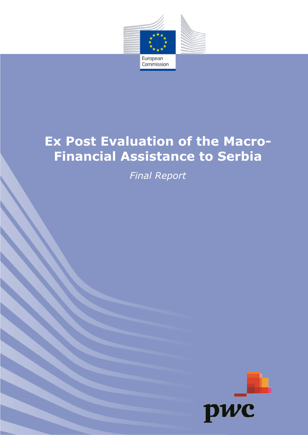 Financial Assistance to Serbia Final Report Ex Post Evaluation of the Macro-Financial Assistance to Serbia