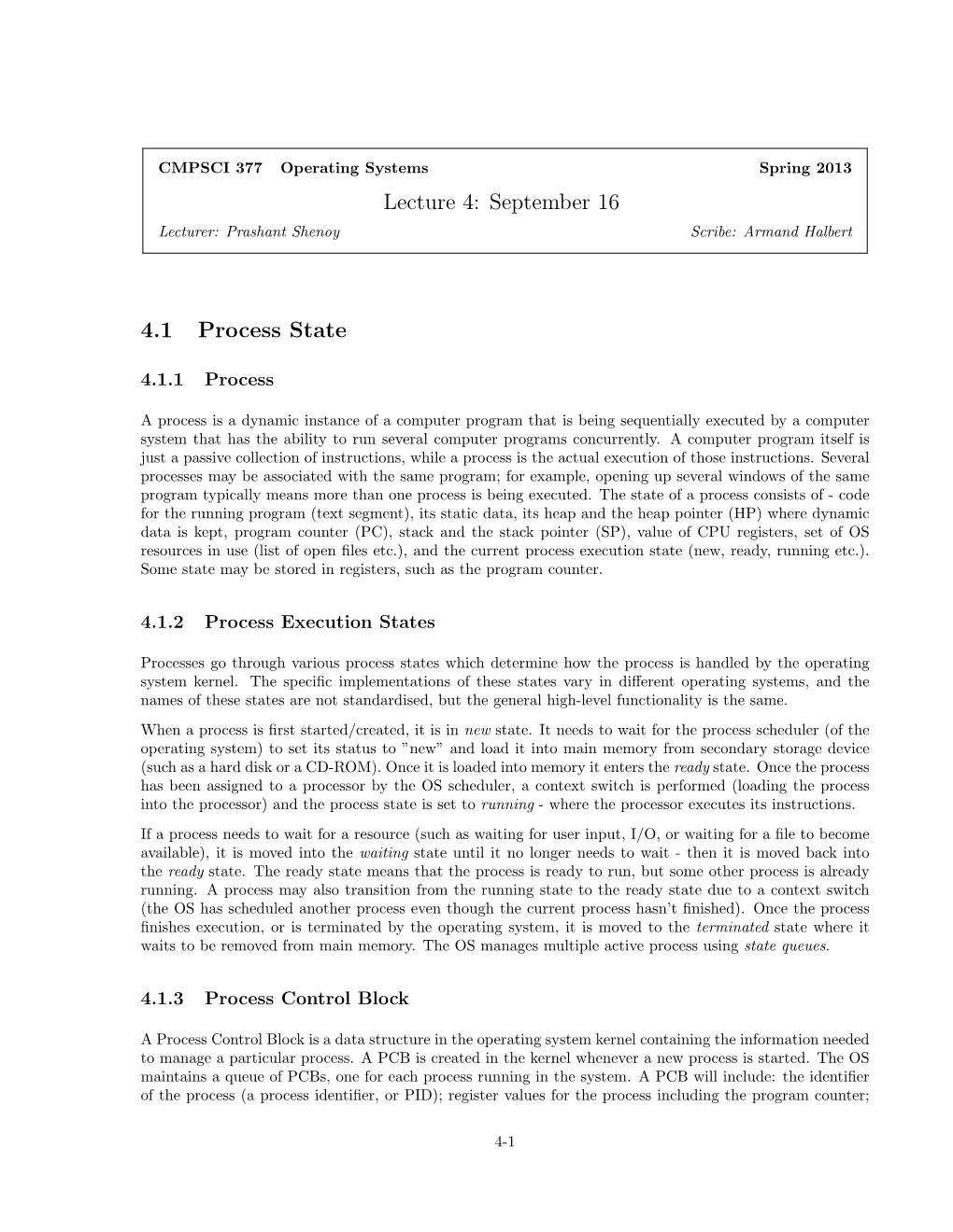 Lecture 4: September 16 4.1 Process State