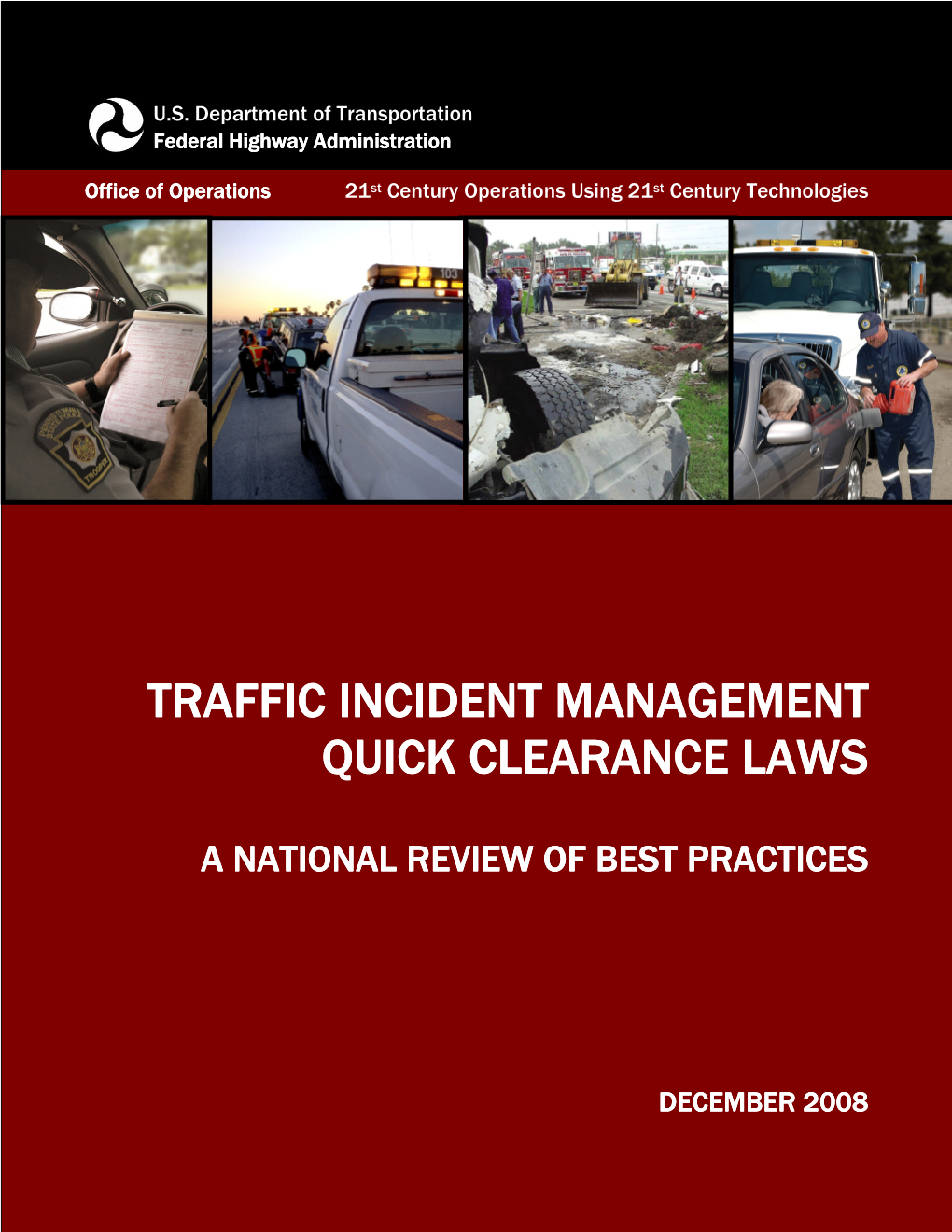 Traffic Incident Management Quick Clearance Laws