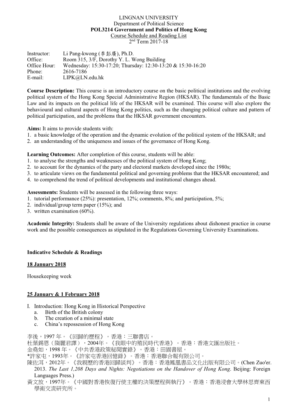 LINGNAN UNIVERSITY Department of Political Science POL3214 Government and Politics of Hong Kong Course Schedule and Reading List 2Nd Term 2017-18