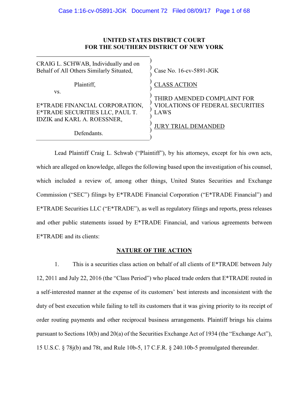 Craig L Schwab, Et Al. V. E*TRADE Financial Corporation, Et Al. 16-CV