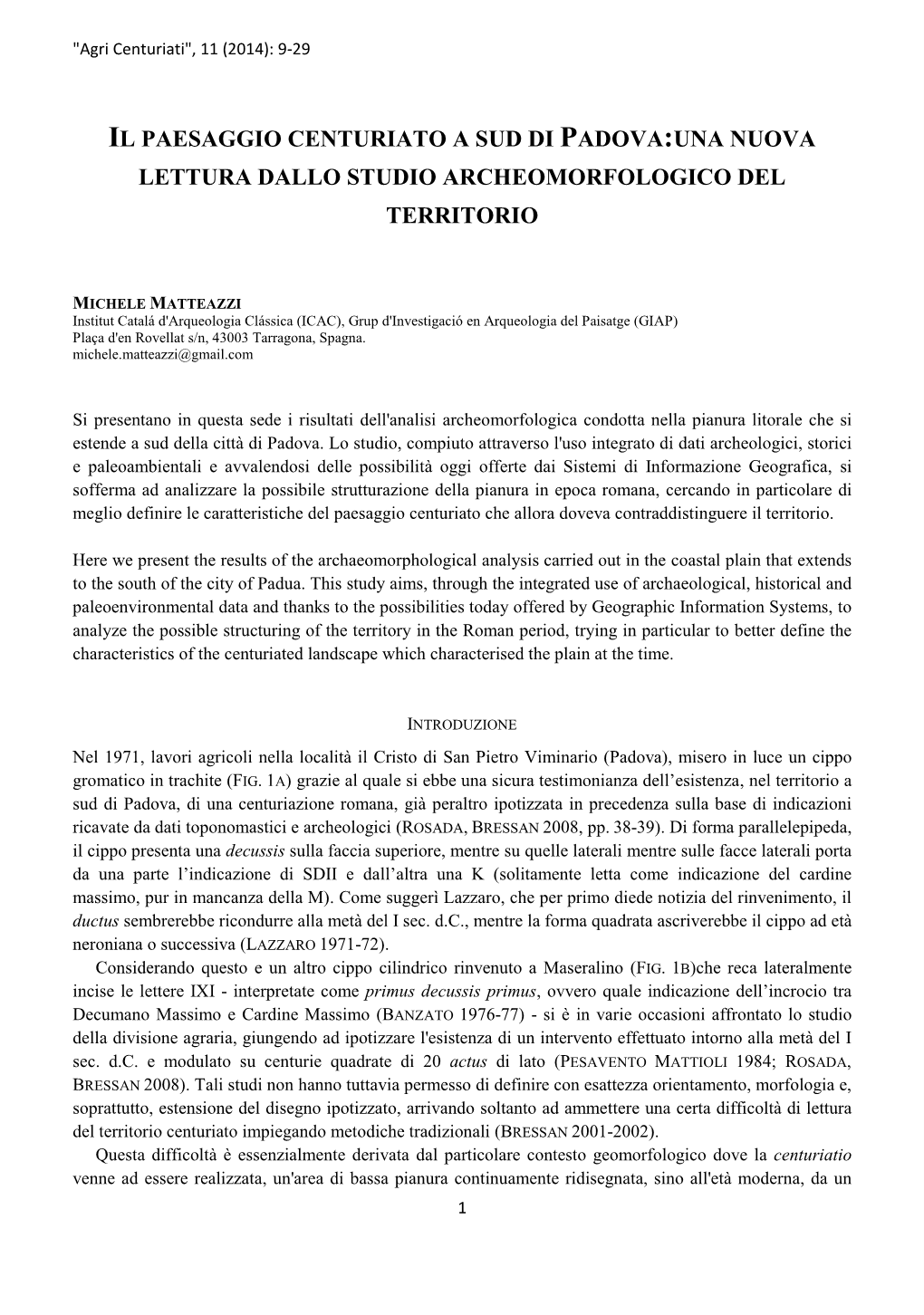 Il Paesaggio Centuriato a Sud Di Padova:Una Nuova Lettura Dallo Studio Archeomorfologico Del Territorio