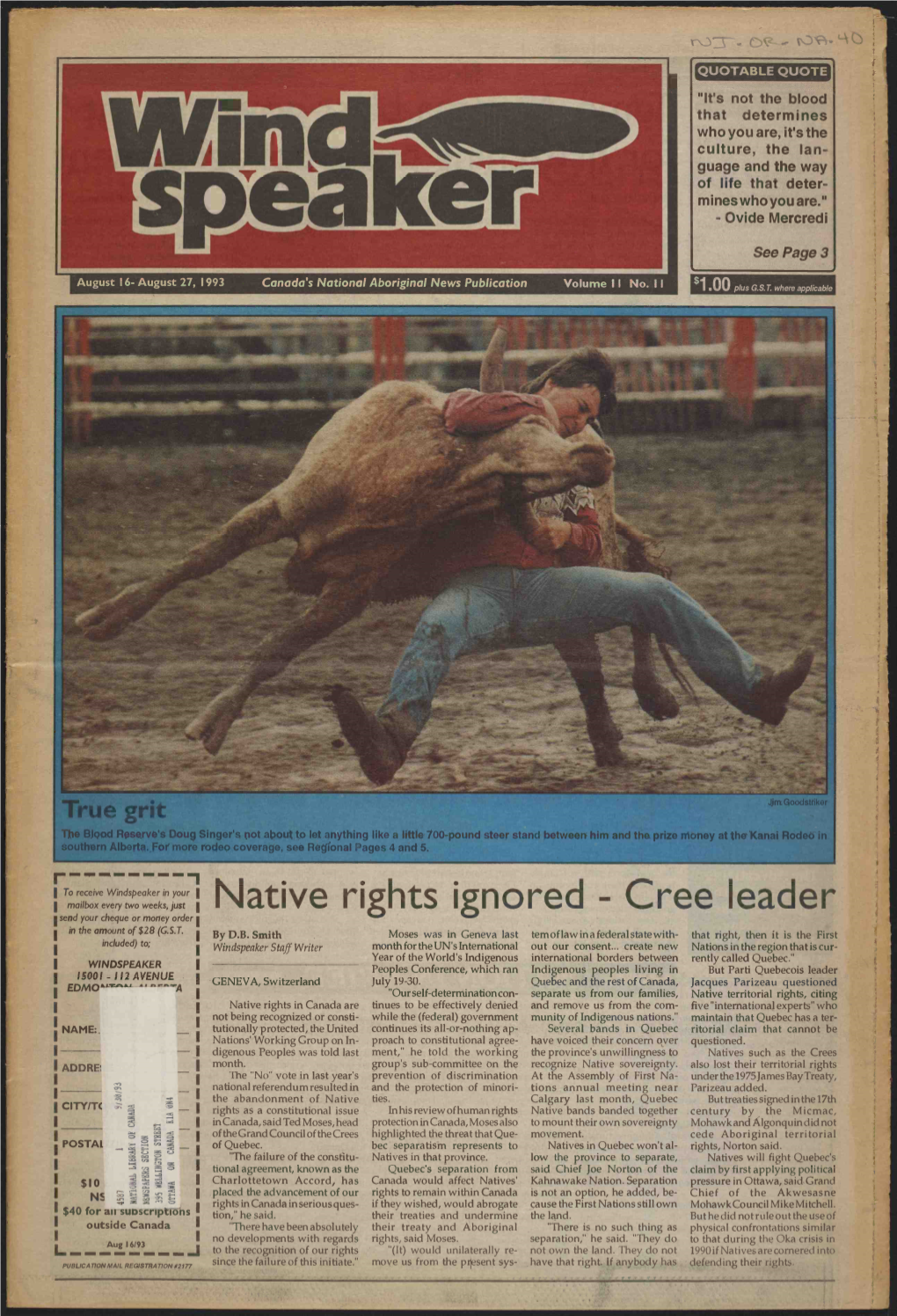 Native Rights Ignored - Cree Leader Send Your Cheque Or Money Order in the Amount of $28 (G.S.T