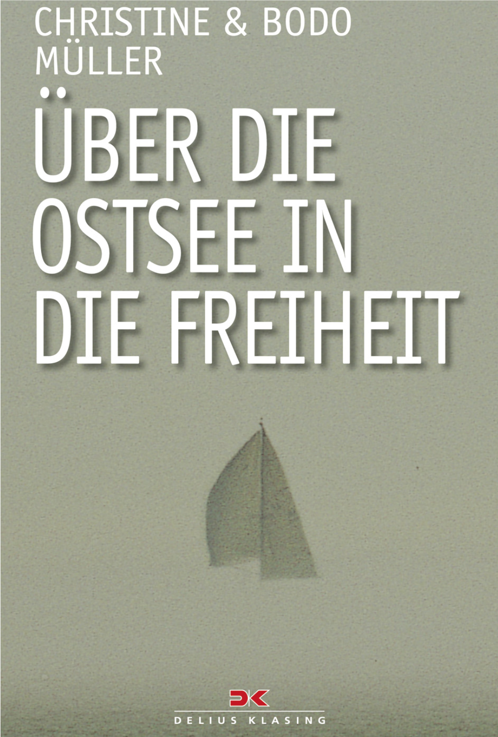 Über Die Ostsee in Die Freiheit