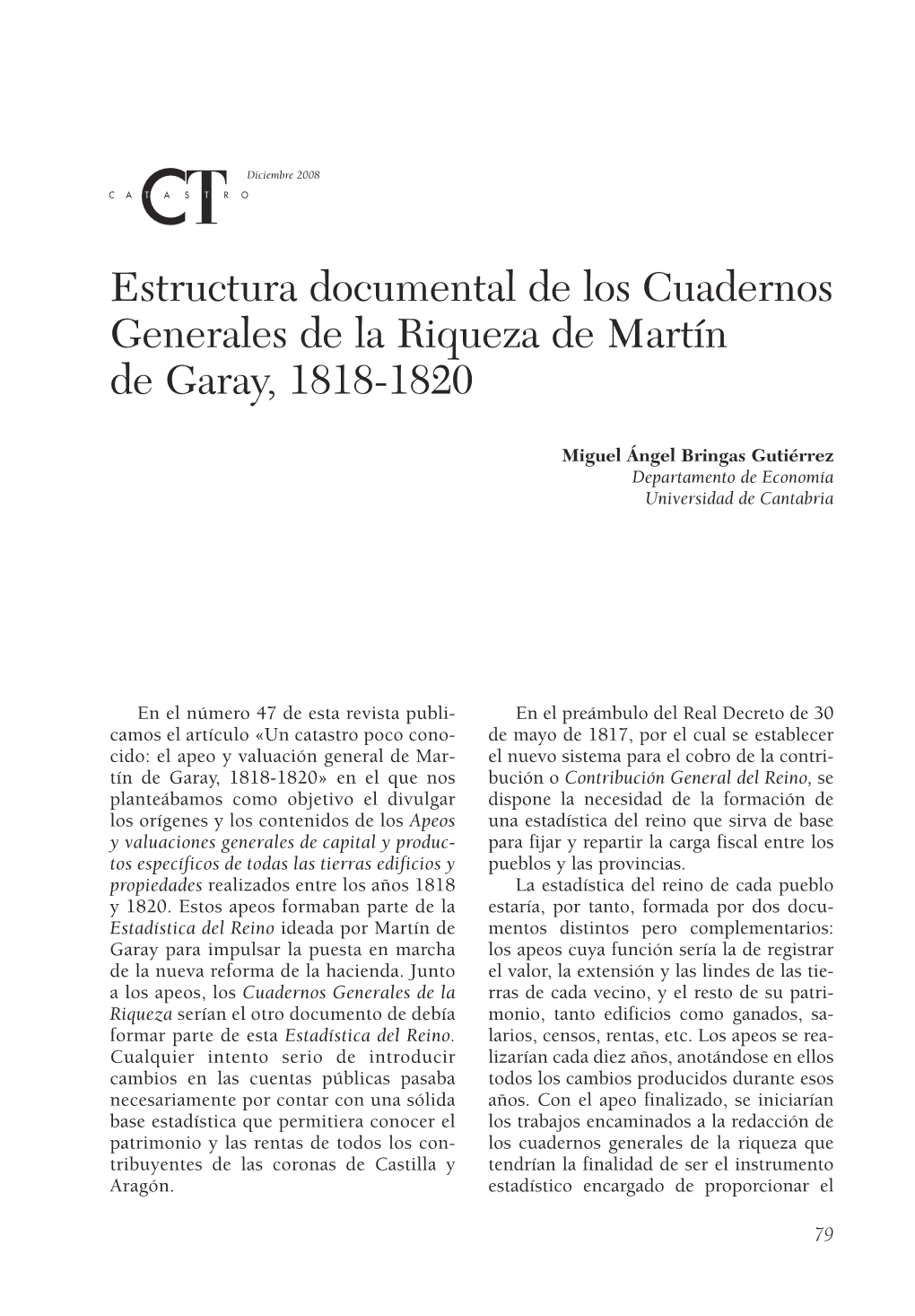 Estructura Documental De Los Cuadernos Generales De La Riqueza De Martín De Garay, 1818-1820