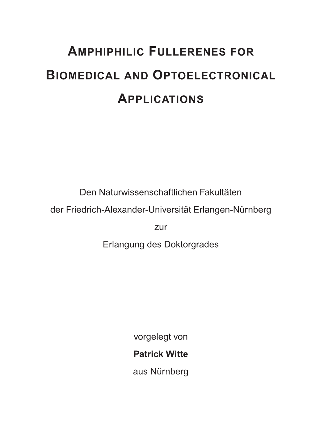 Amphiphilic Fullerenes for Biomedical and Optoelectronical Applications”