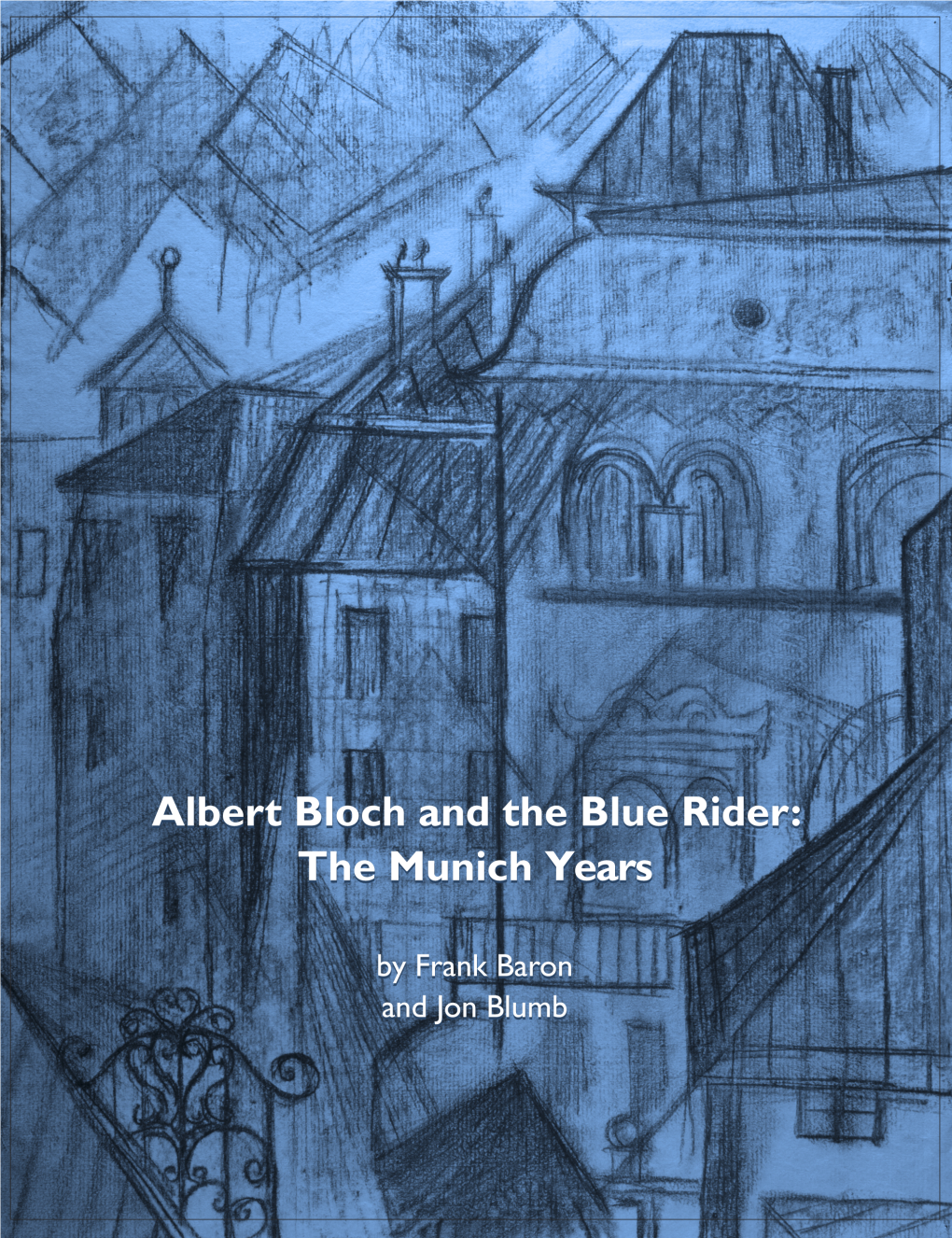 Albert Bloch and the Blue Rider the Munich Years