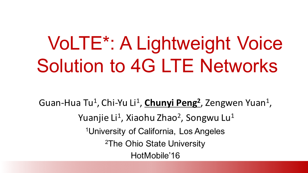 Volte*: a Lightweight Voice Solution to 4G LTE Networks