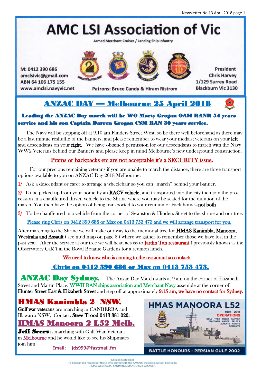 ANZAC DAY — Melbourne 25 April 2018 HMAS Kanimbla 2 NSW. HMAS Manoora 2 L52 Melb