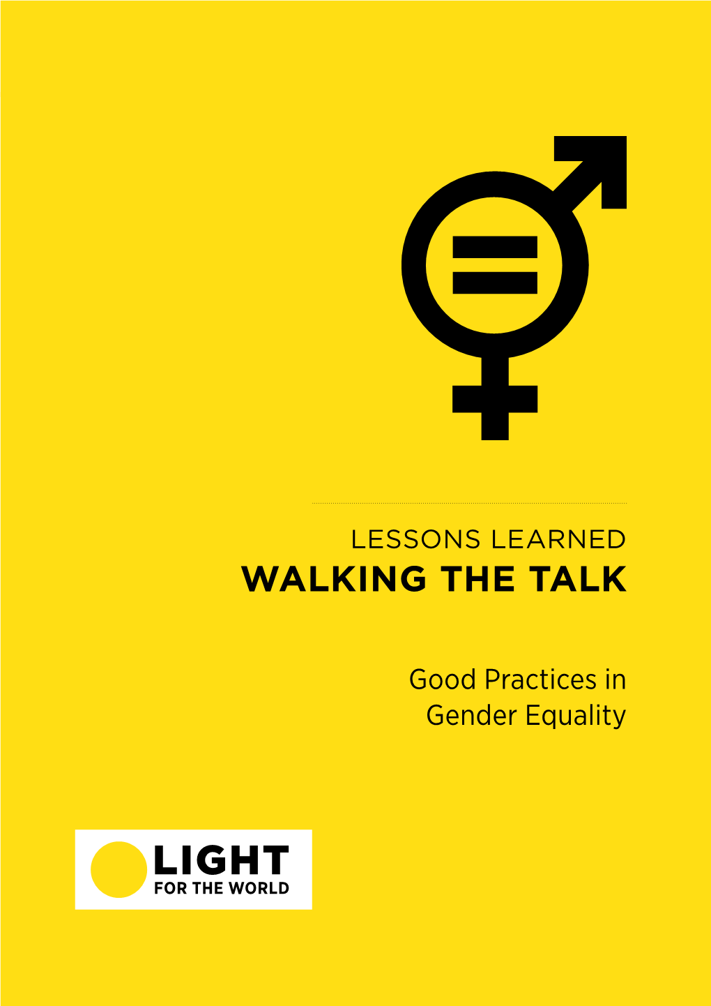 Lessons Learned - Walk the Talk: Gender Equality