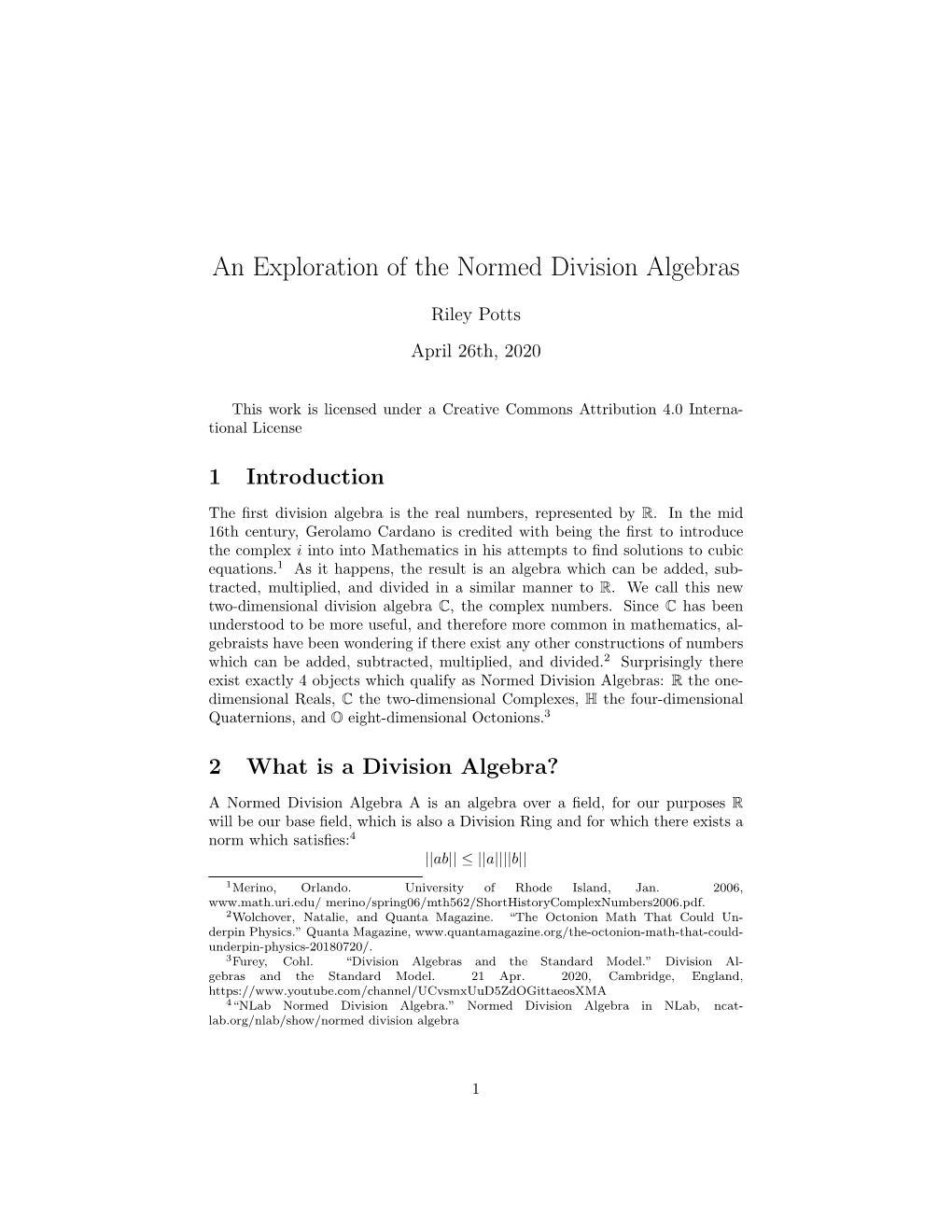 An Exploration of the Normed Division Algebras