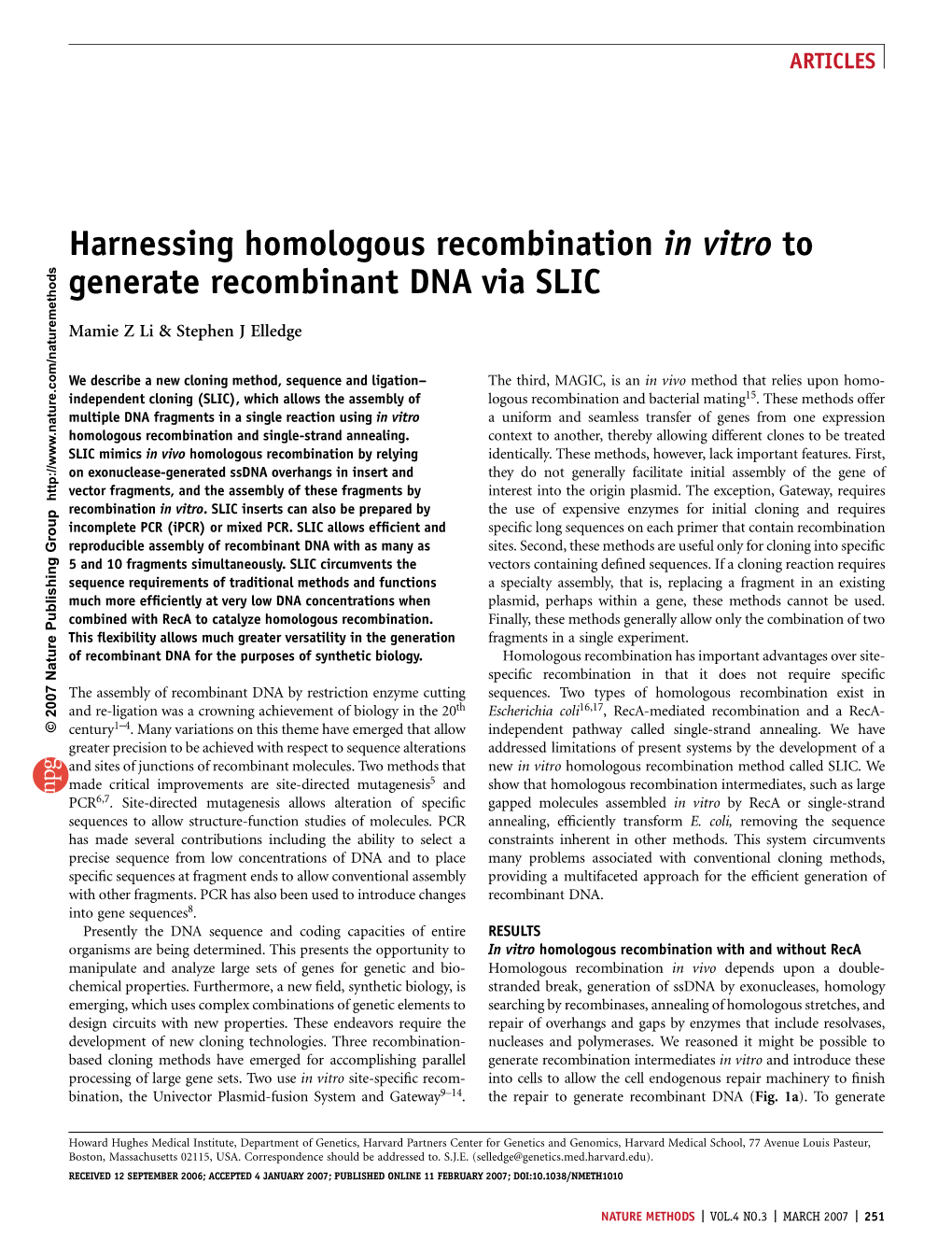 Harnessing Homologous Recombination in Vitro to Generate Recombinant DNA Via SLIC