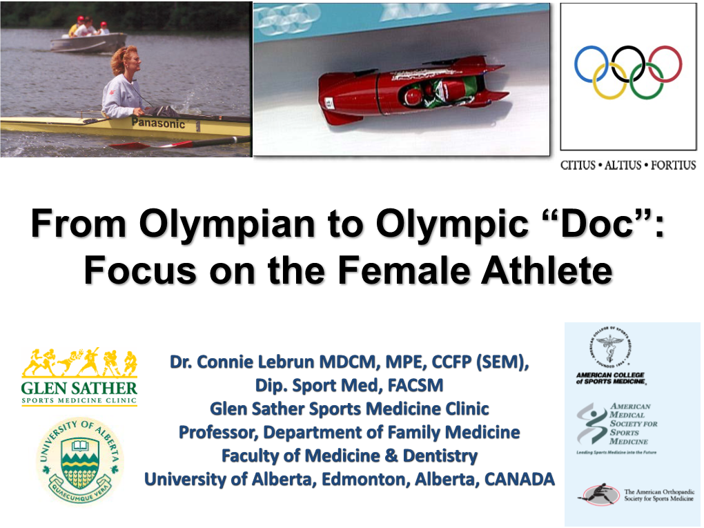 From Olympian to Olympic “Doc”: Focus on the Female Athlete