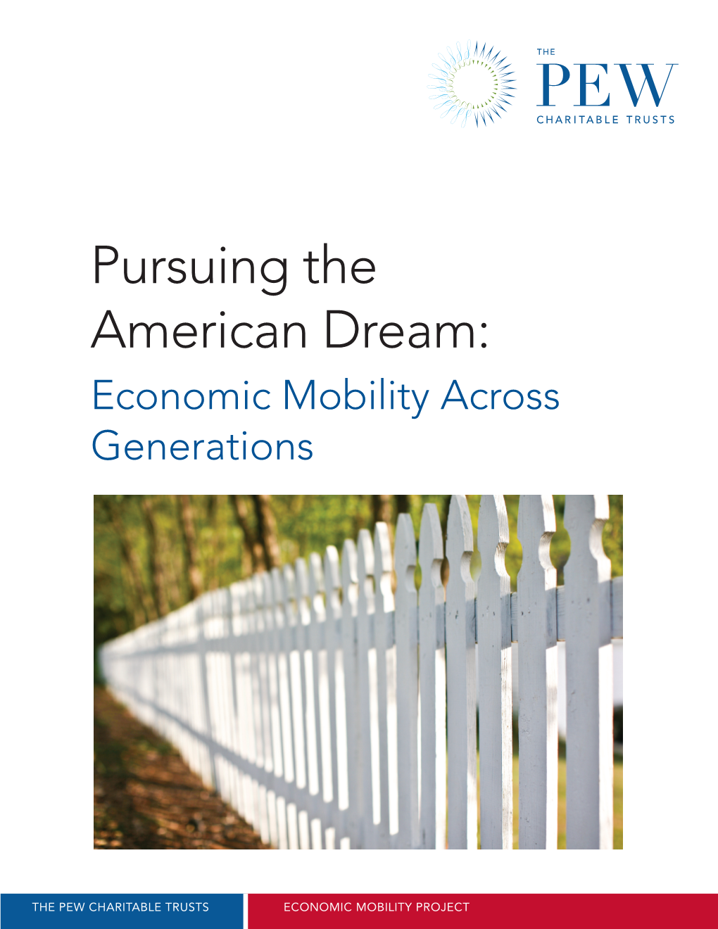 Pursuing the American Dream: Economic Mobility Across Generations