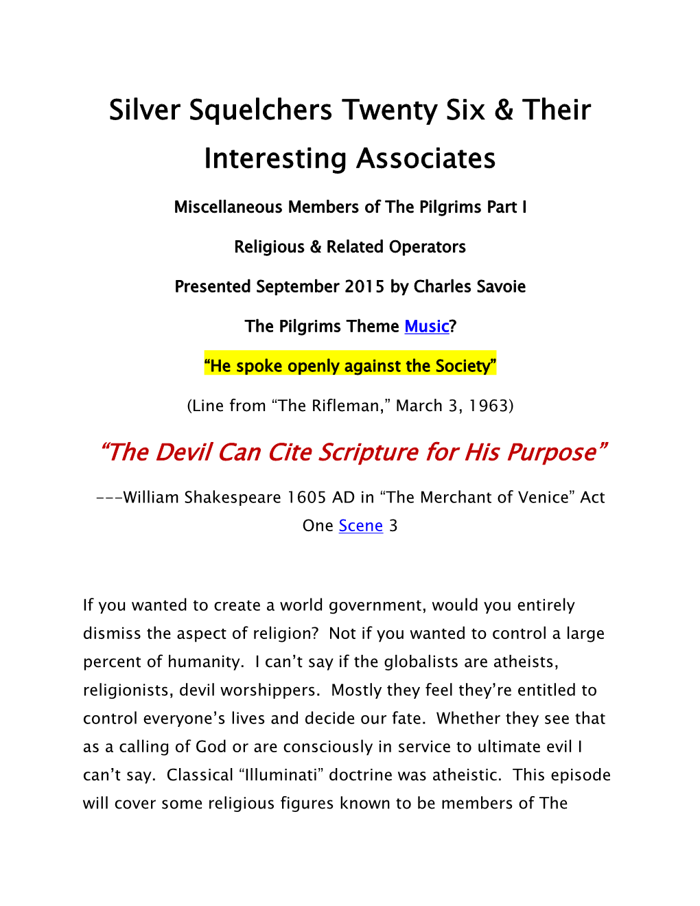 Silver Squelchers Twenty Six & Their Interesting Associates
