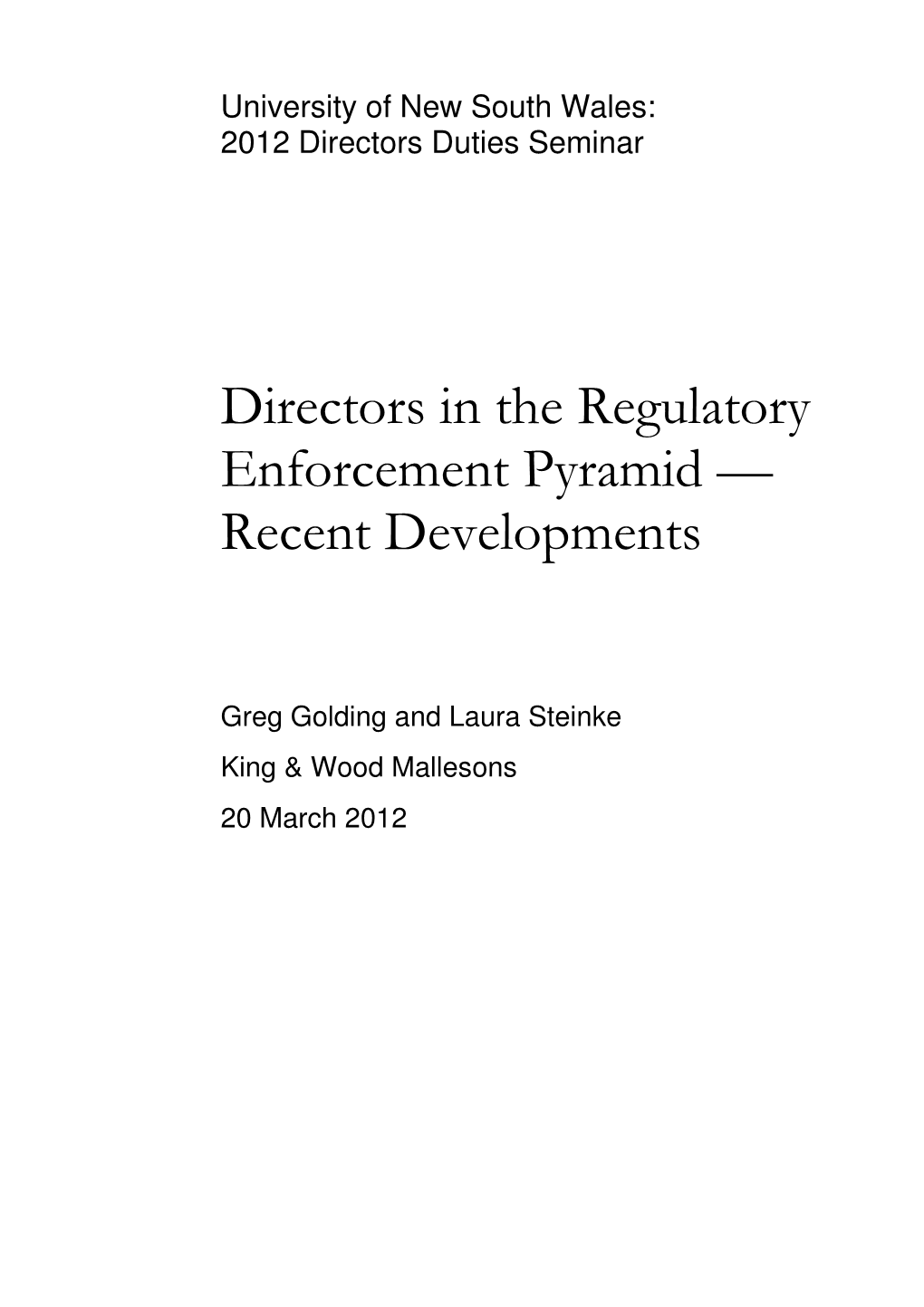 Directors in the Regulatory Enforcement Pyramid Recent De