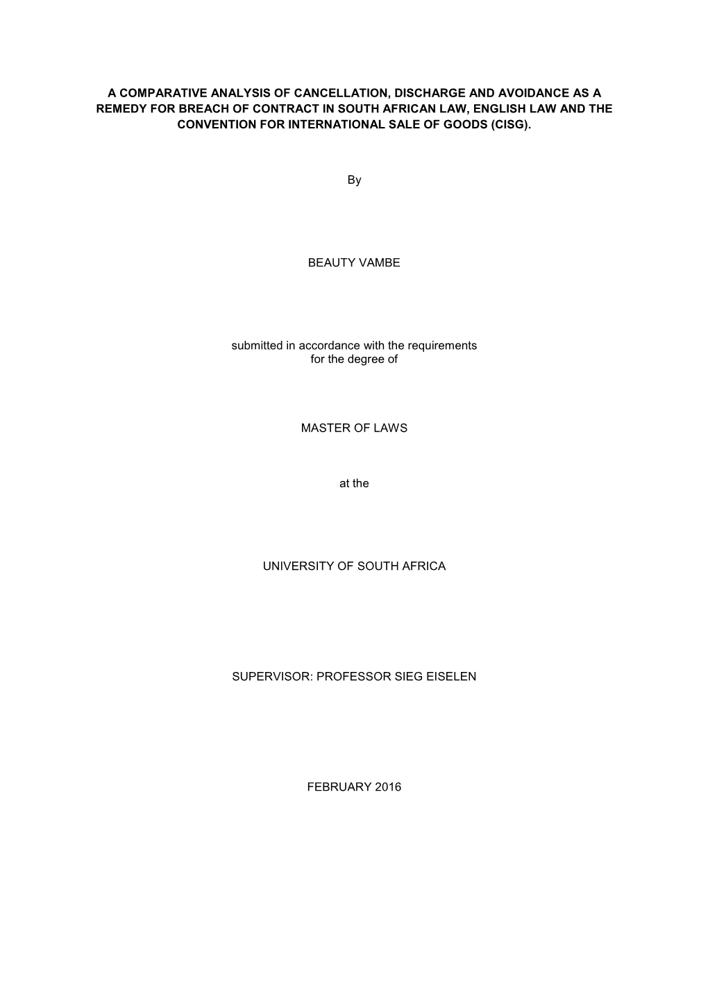 A Comparative Analysis of Cancellation, Discharge