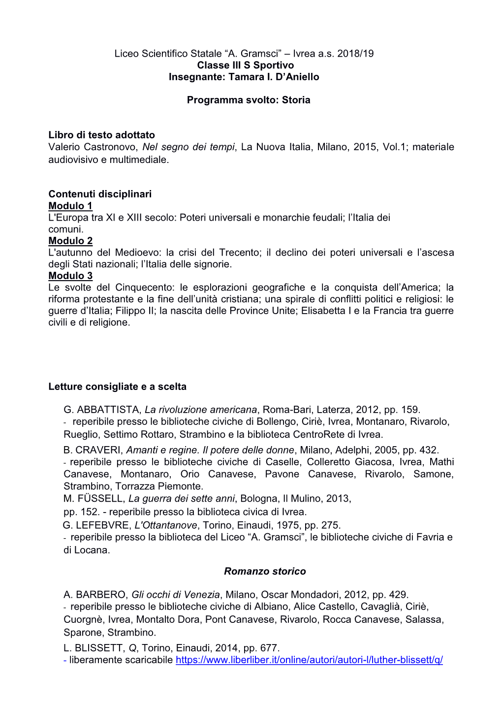 Liceo Scientifico Statale “A. Gramsci” – Ivrea A.S. 2018/19 Classe III S Sportivo Insegnante: Tamara I. D'aniello Progra