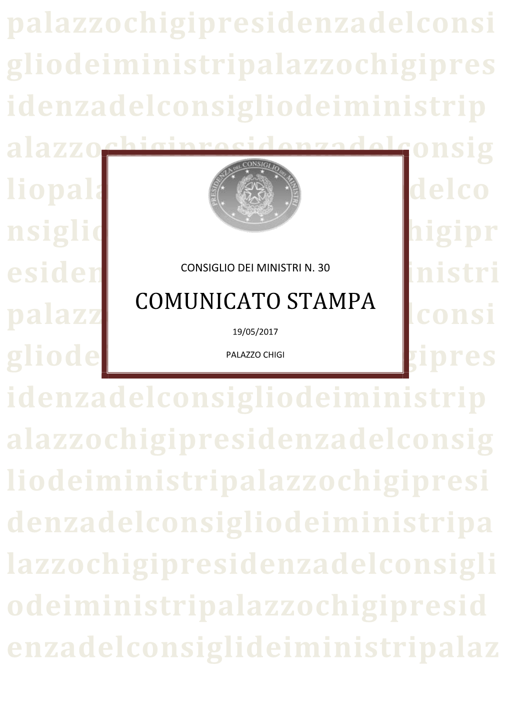 Comunicato Stampa Del Consiglio Dei Ministri N. 30 Del 19 Maggio 2017