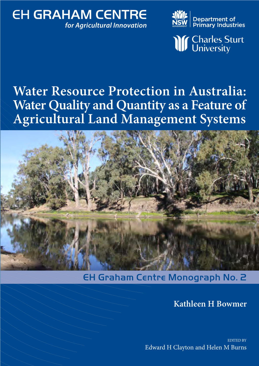Water Resource Protection in Australia: Water Quality and Quantity As a Feature of Agricultural Land Management Systems