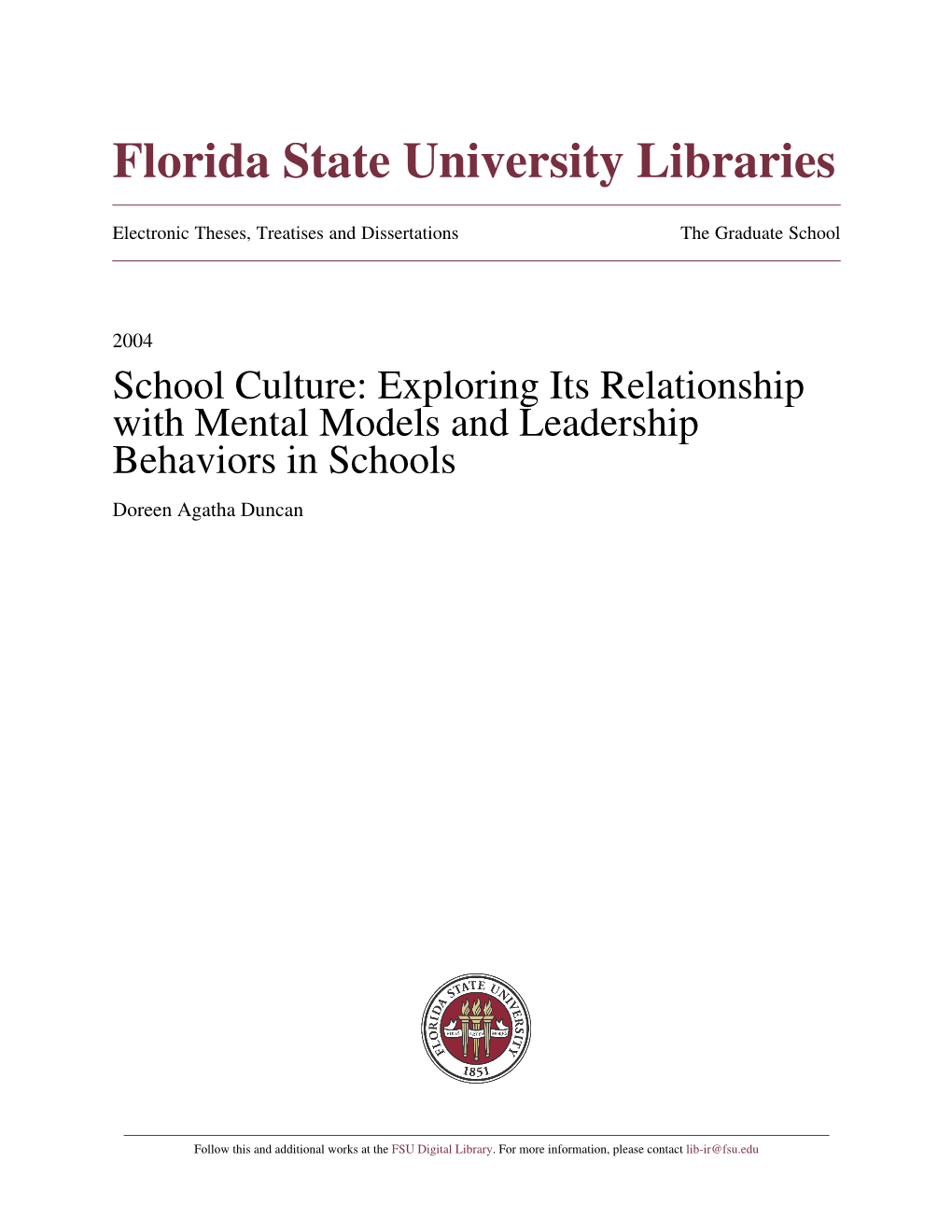 School Culture: Exploring Its Relationship with Mental Models and Leadership Behaviors in Schools Doreen Agatha Duncan