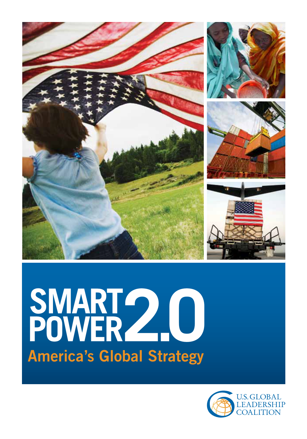 SMART POWER2.0 America’S Global Strategy Dear Friends