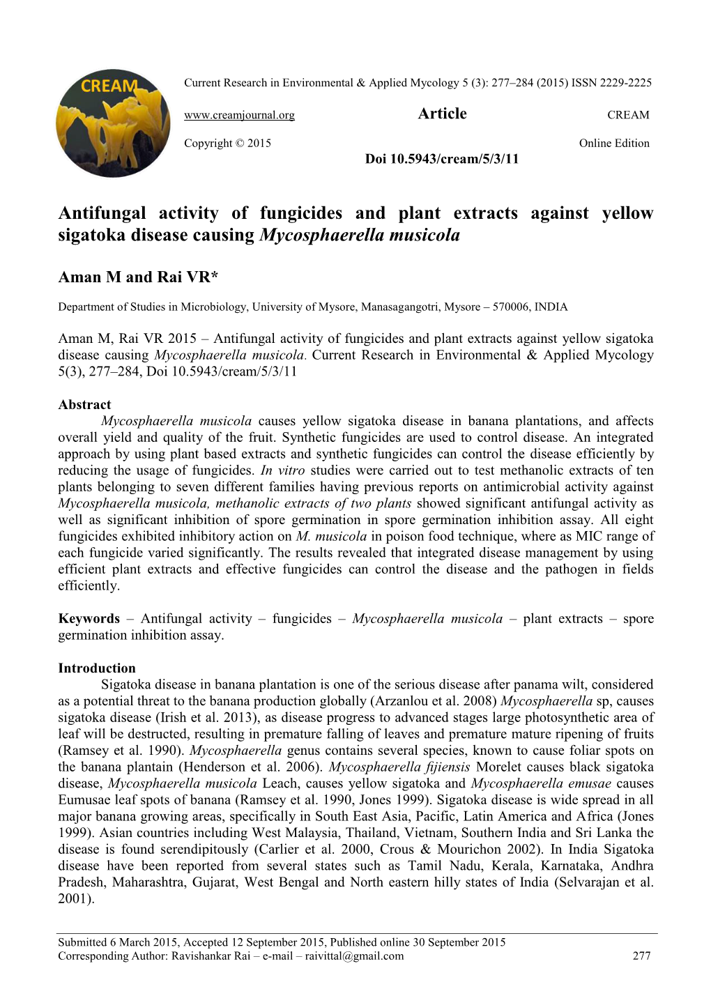 Antifungal Activity of Fungicides and Plant Extracts Against Yellow Sigatoka Disease Causing Mycosphaerella Musicola