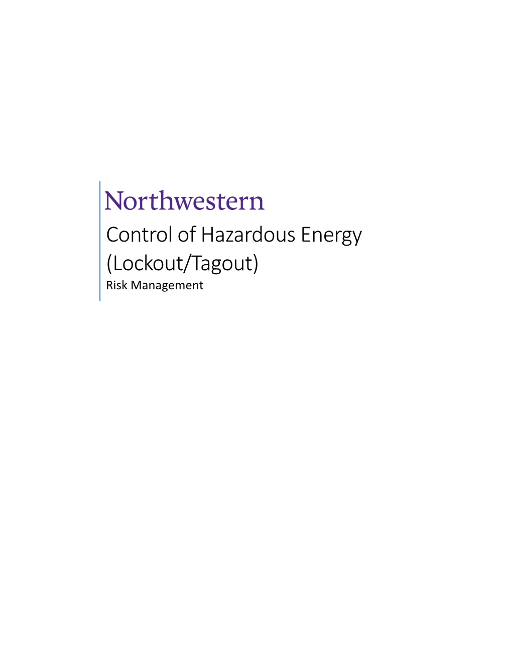 Control of Hazardous Energy (Lockout/Tagout) Risk Management Table of Contents I