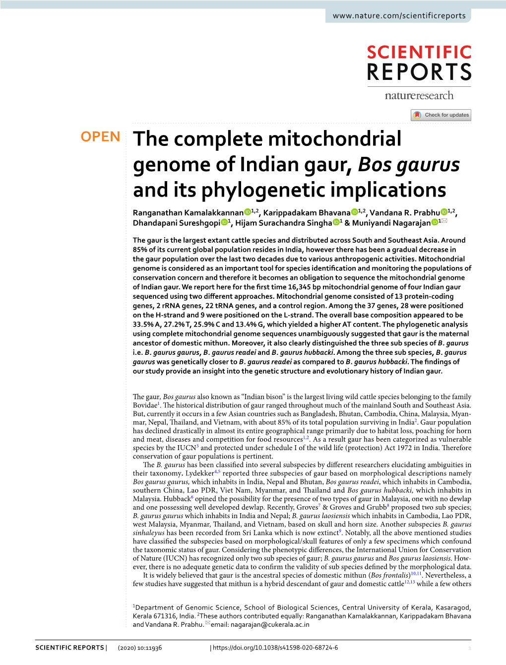 The Complete Mitochondrial Genome of Indian Gaur, Bos Gaurus and Its Phylogenetic Implications Ranganathan Kamalakkannan 1,2, Karippadakam Bhavana 1,2, Vandana R