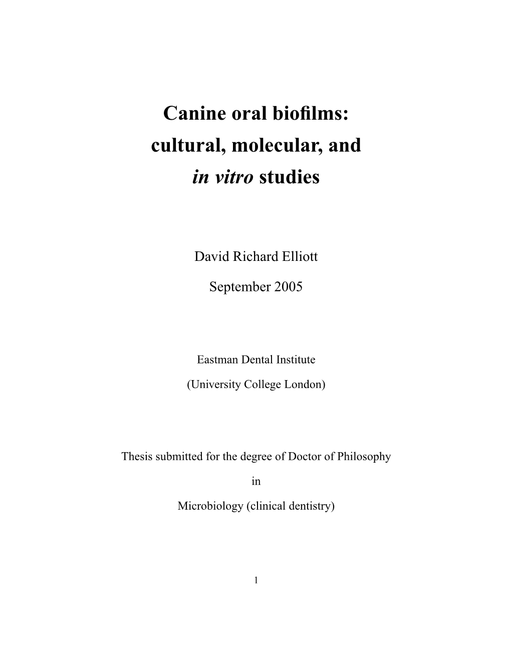 Canine Oral Biofilms: Cultural, Molecular, and in Vitro Studies