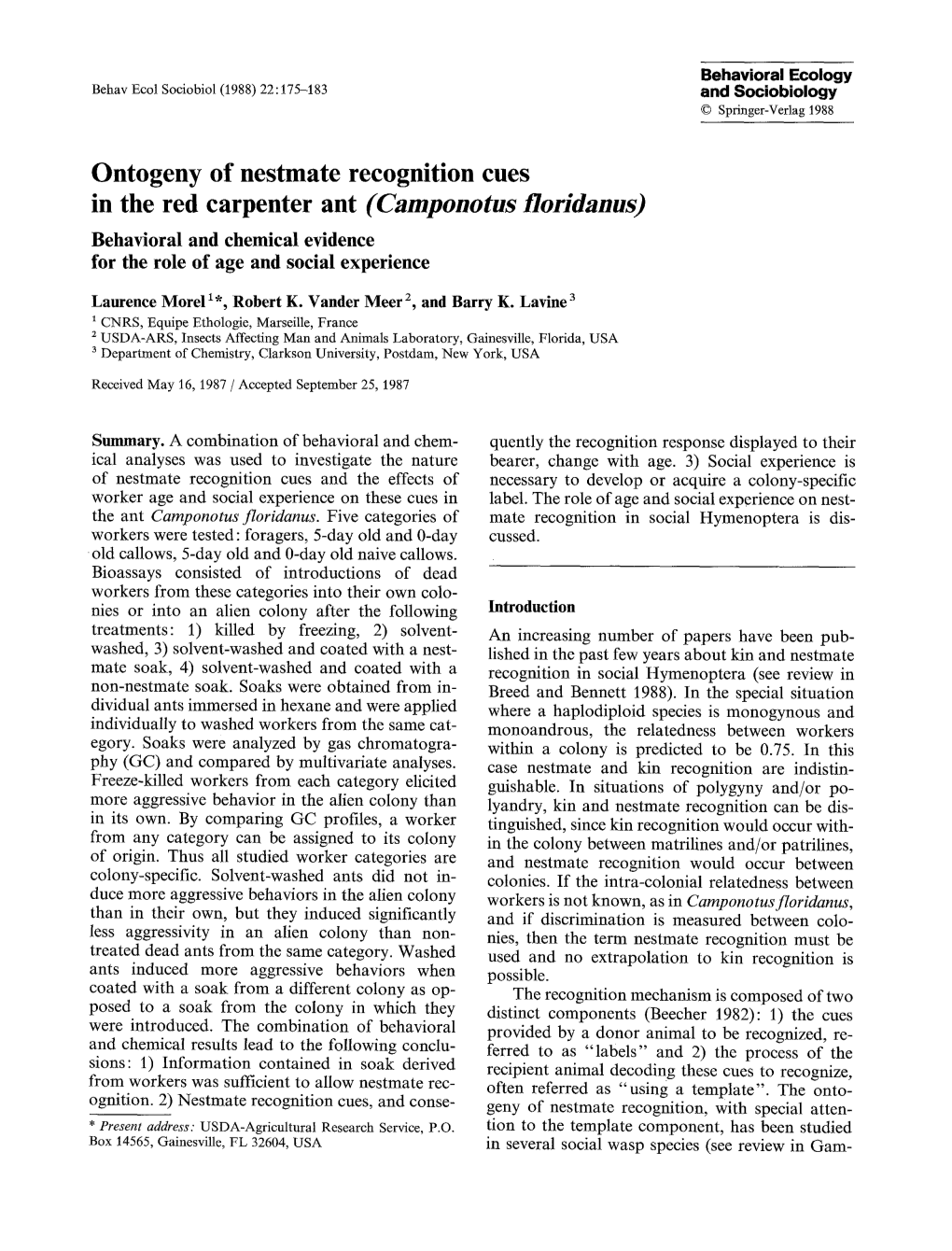 Ontogeny of Nestmate Recognition Cues in the Red Carpenter Ant (Camponotus Floridanus) Behavioral and Chemical Evidence for the Role of Age and Social Experience