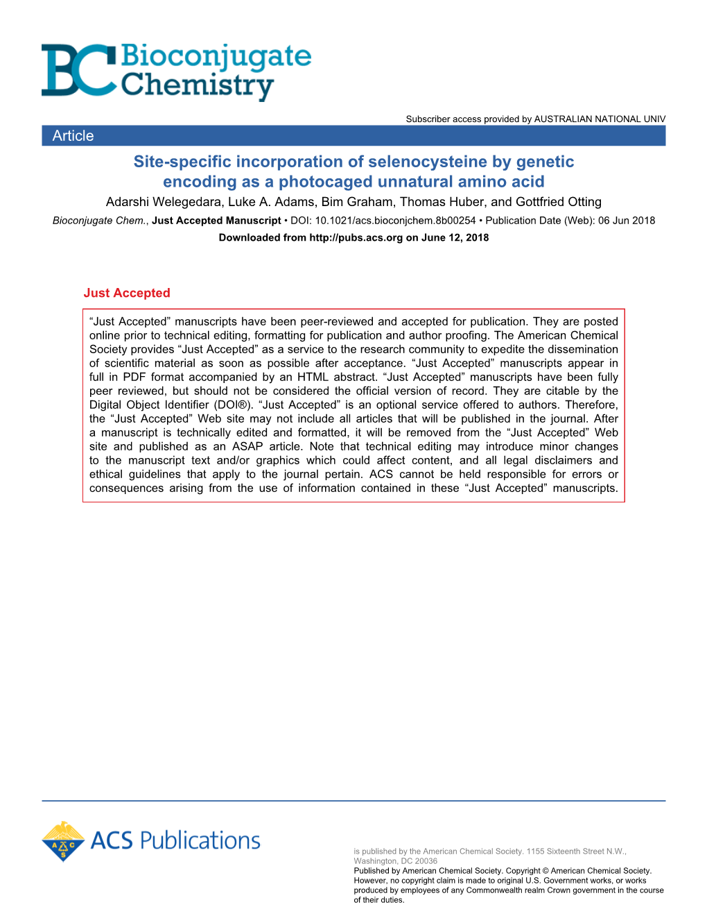 Site-Specific Incorporation of Selenocysteine by Genetic Encoding As a Photocaged Unnatural Amino Acid Adarshi Welegedara, Luke A