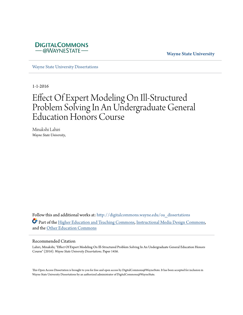 Effect of Expert Modeling on Ill-Structured Problem Solving in an Undergraduate General Education Honors Course Minakshi Lahiri Wayne State University