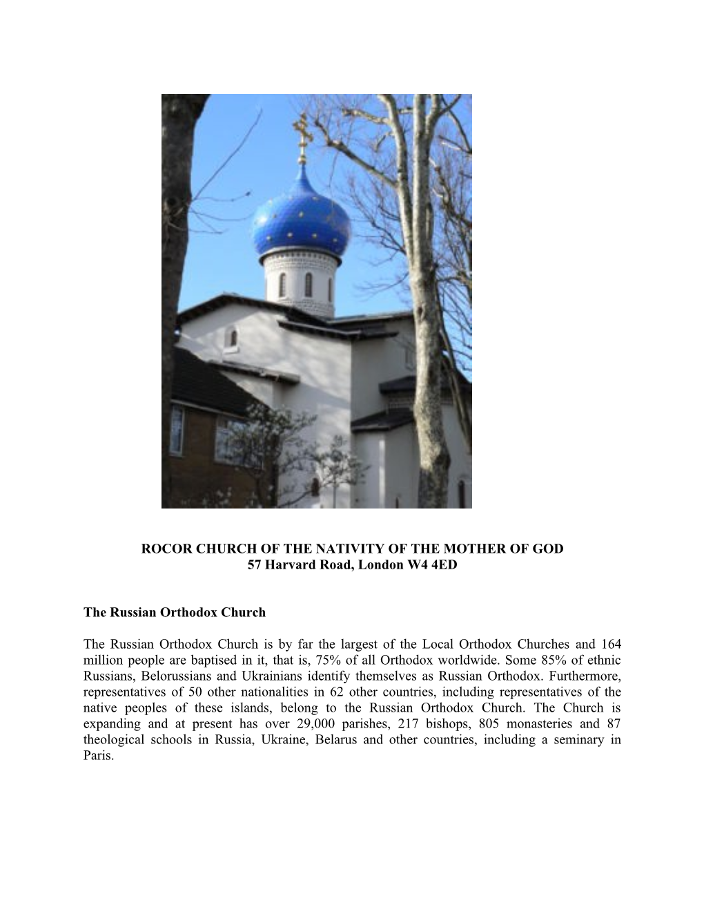 ROCOR CHURCH of the NATIVITY of the MOTHER of GOD 57 Harvard Road, London W4 4ED