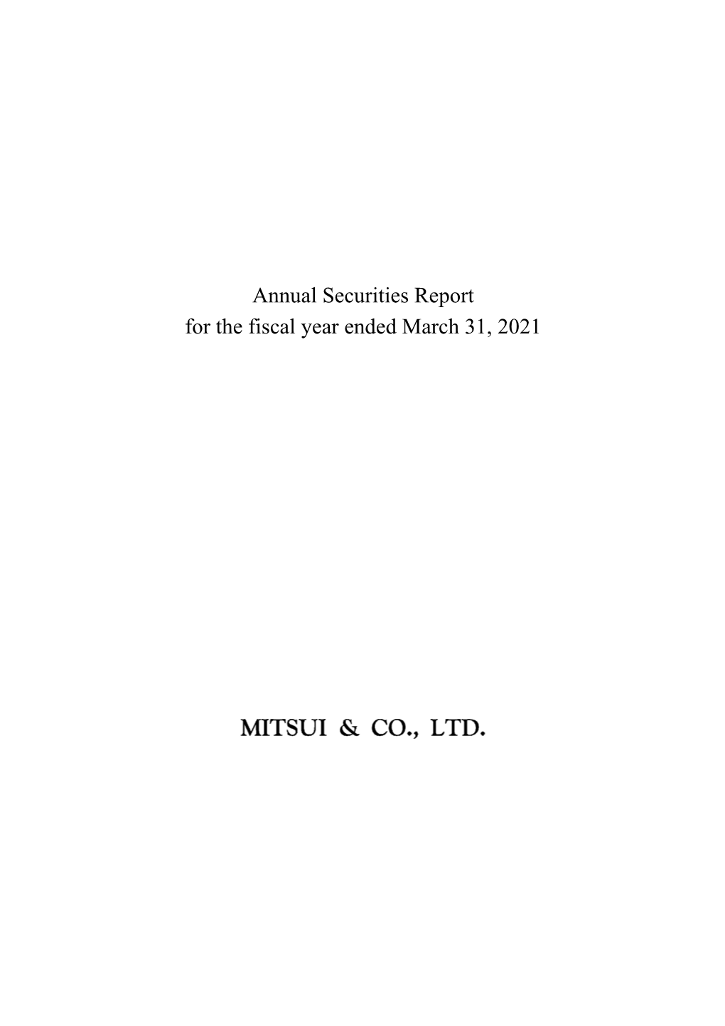 Annual Securities Report for the Fiscal Year Ended March 31, 2021 Certain References and Information