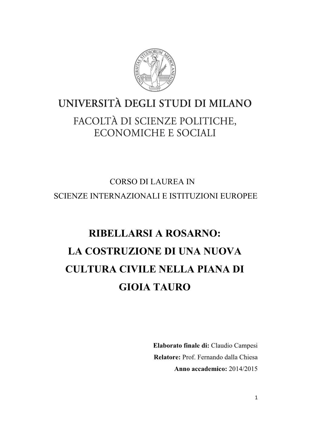 Ribellarsi a Rosarno: La Costruzione Di Una Nuova Cultura Civile Nella Piana Di Gioia Tauro