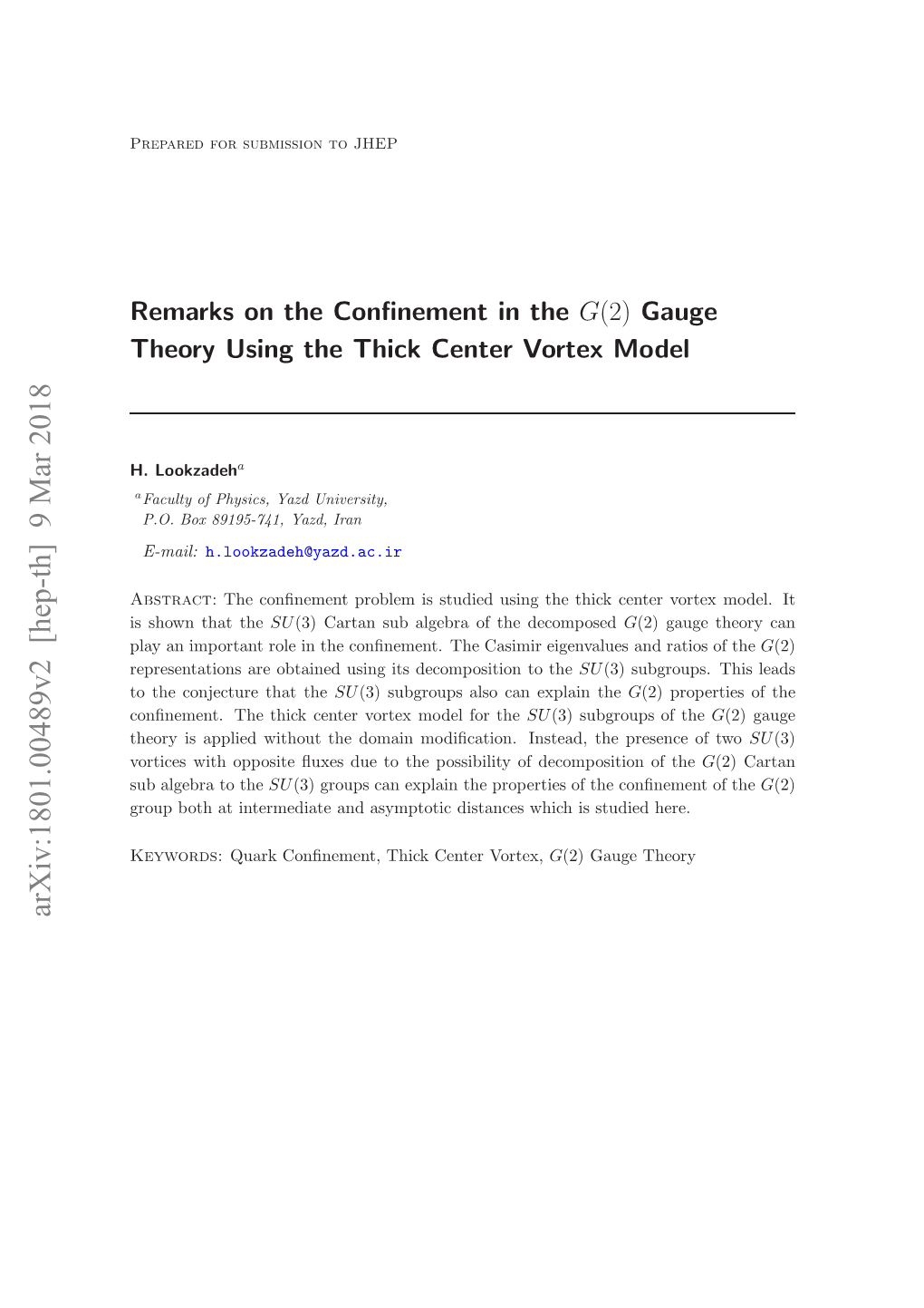 Remarks on the Confinement in the $ G (2) $ Gauge Theory Using The