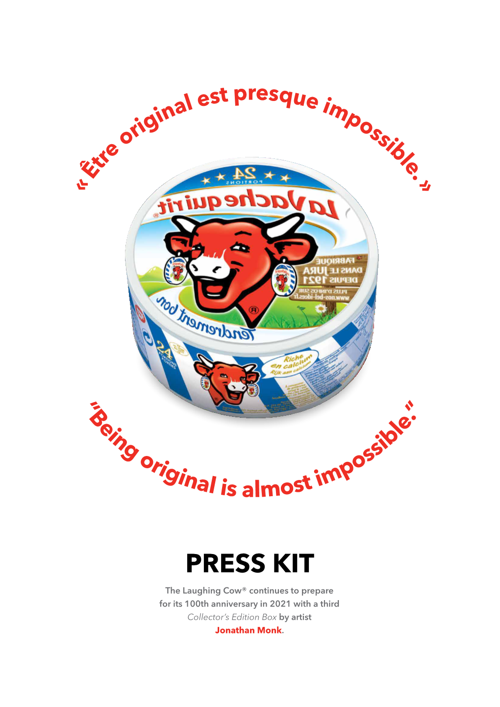 PRESS KIT the Laughing Cow® Continues to Prepare for Its 100Th Anniversary in 2021 with a Third Collector’S Edition Box by Artist Jonathan Monk