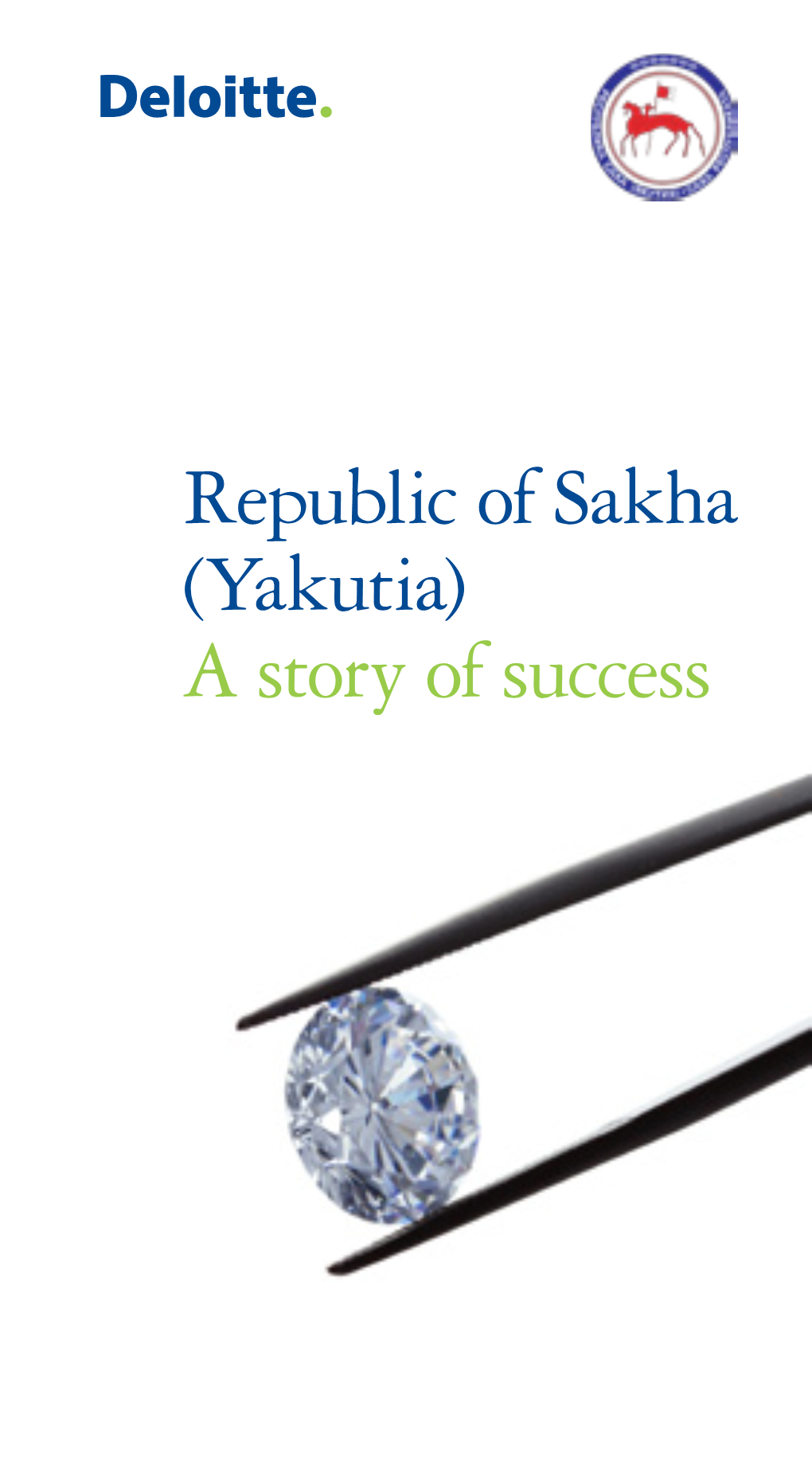 Republic of Sakha (Yakutia) a Story of Success