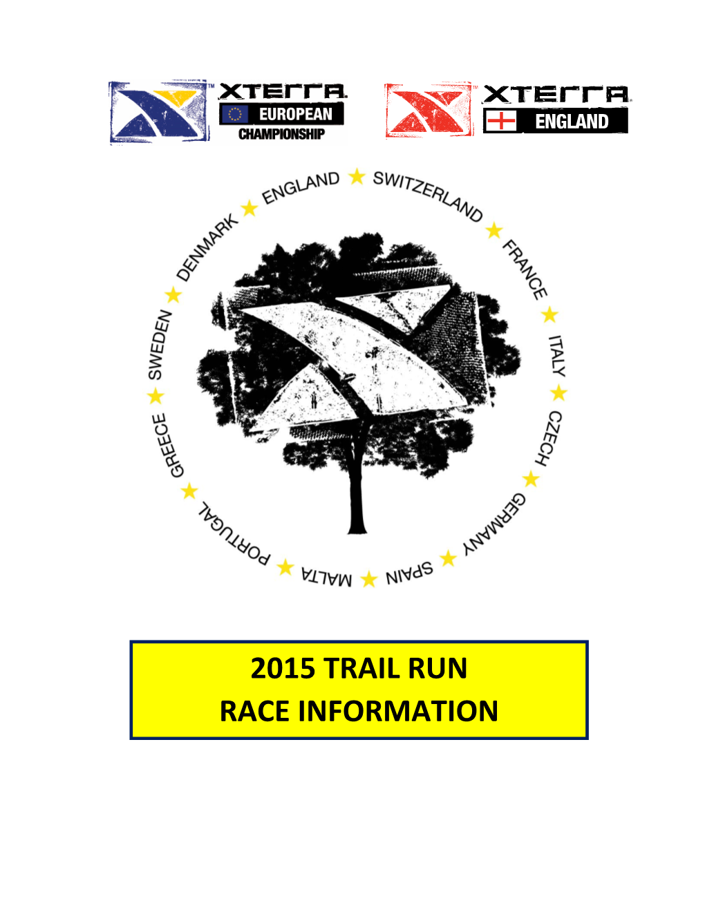 2015 TRAIL RUN RACE Informationwelcome to XTERRA Thank You for Taking Part in the XTERRA England Trail Runs