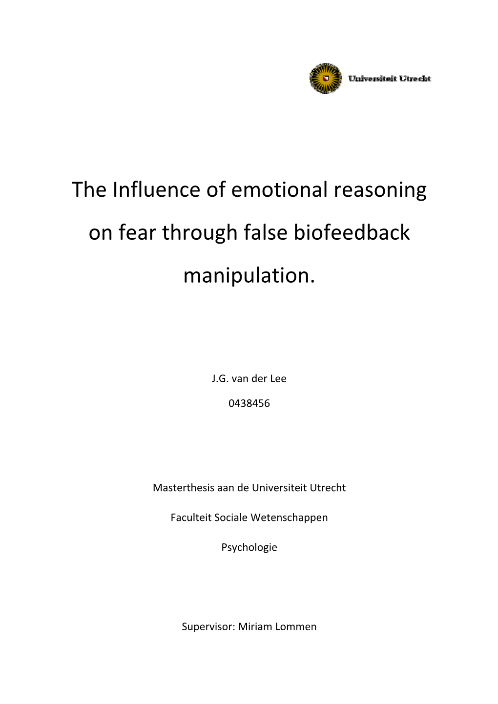 The Influence of Emotional Reasoning on Fear Through False Biofeedback Manipulation