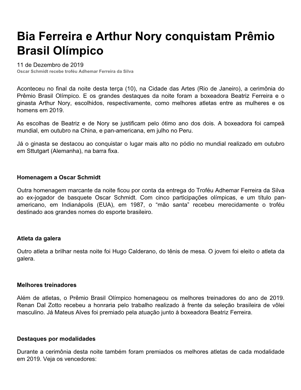 Bia Ferreira E Arthur Nory Conquistam Prêmio Brasil Olímpico 11 De Dezembro De 2019 Oscar Schmidt Recebe Troféu Adhemar Ferreira Da Silva