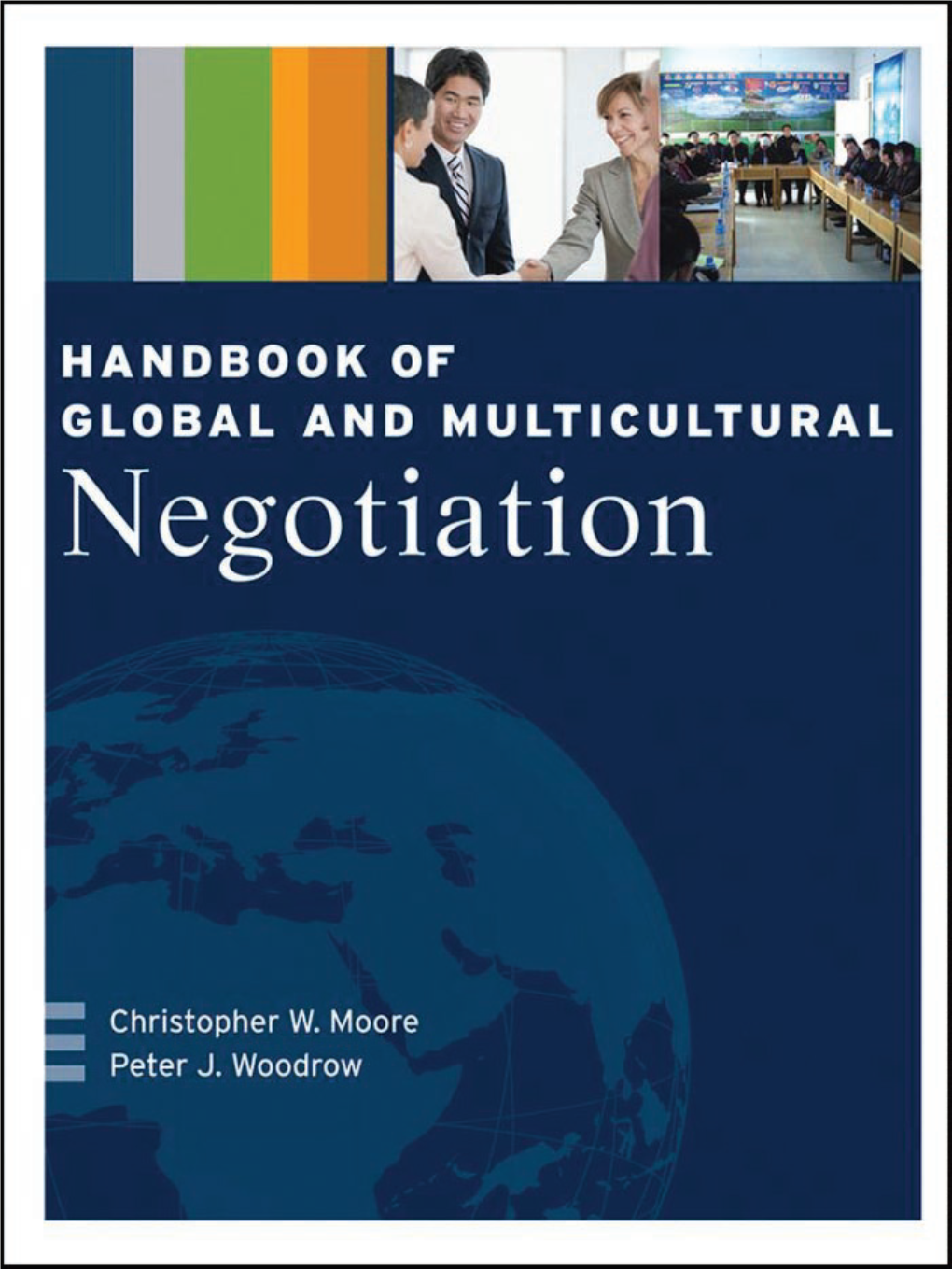 Handbook of Global and Multicultural Negotiation