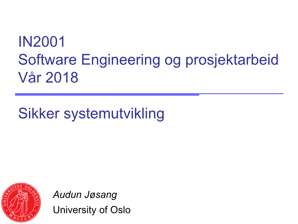 IN2001 Software Engineering Og Prosjektarbeid Vår 2018 Sikker