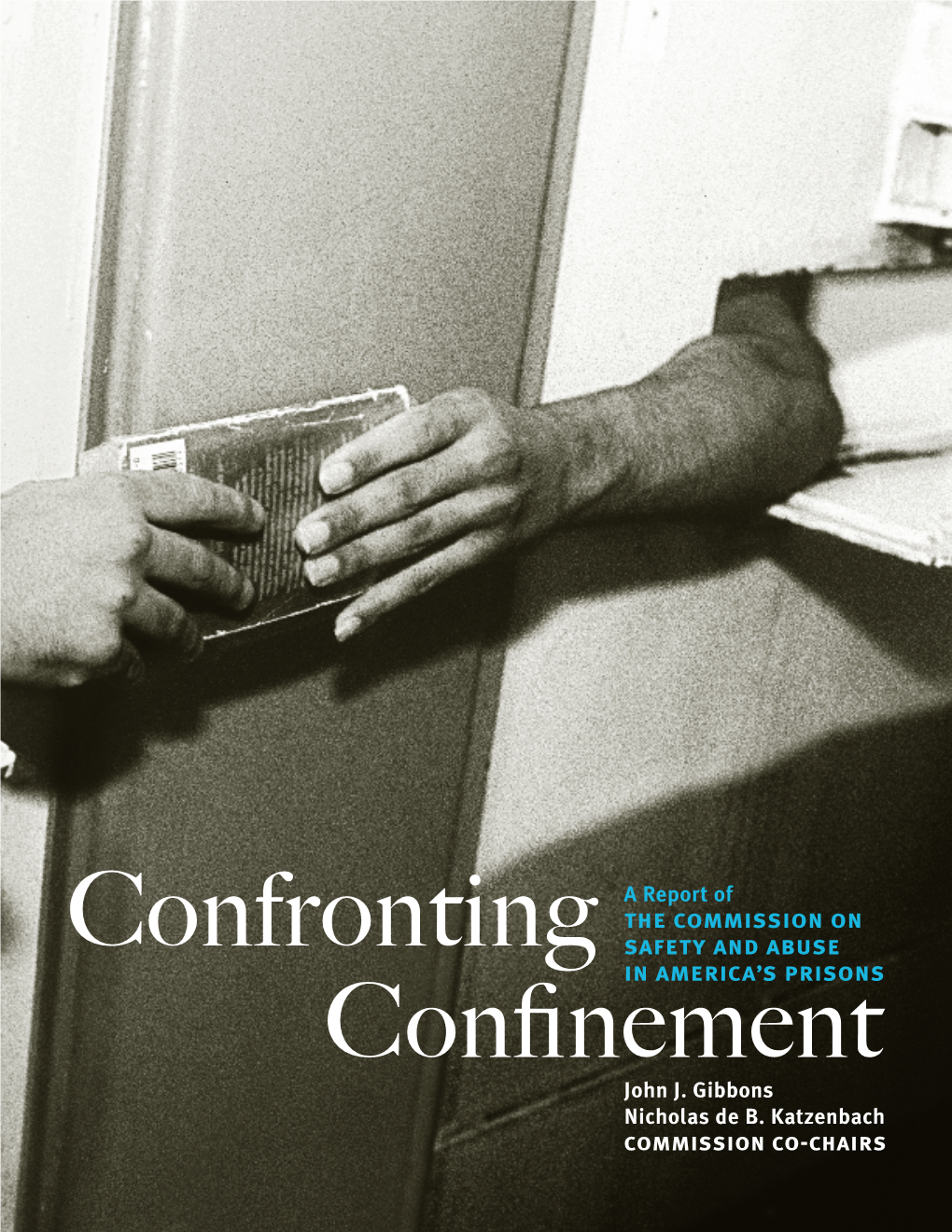 Confronting Confinement Confronting June June 2006