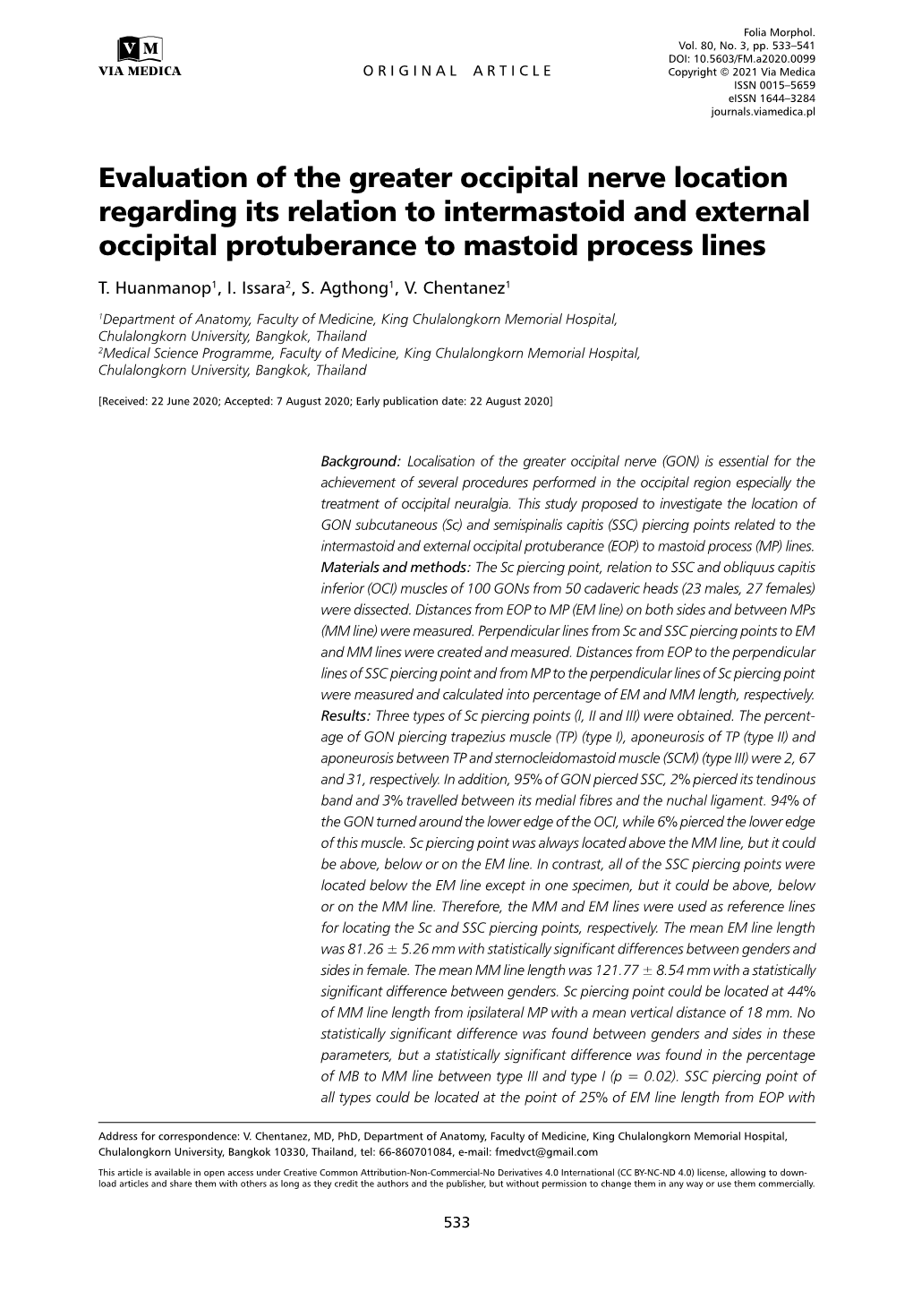 Evaluation of the Greater Occipital Nerve Location Regarding Its Relation to Intermastoid and External Occipital Protuberance to Mastoid Process Lines T