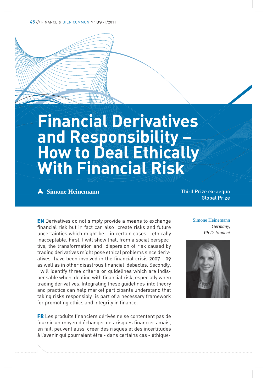 Financial Derivatives and Responsibility – How to Deal Ethically with Financial Risk