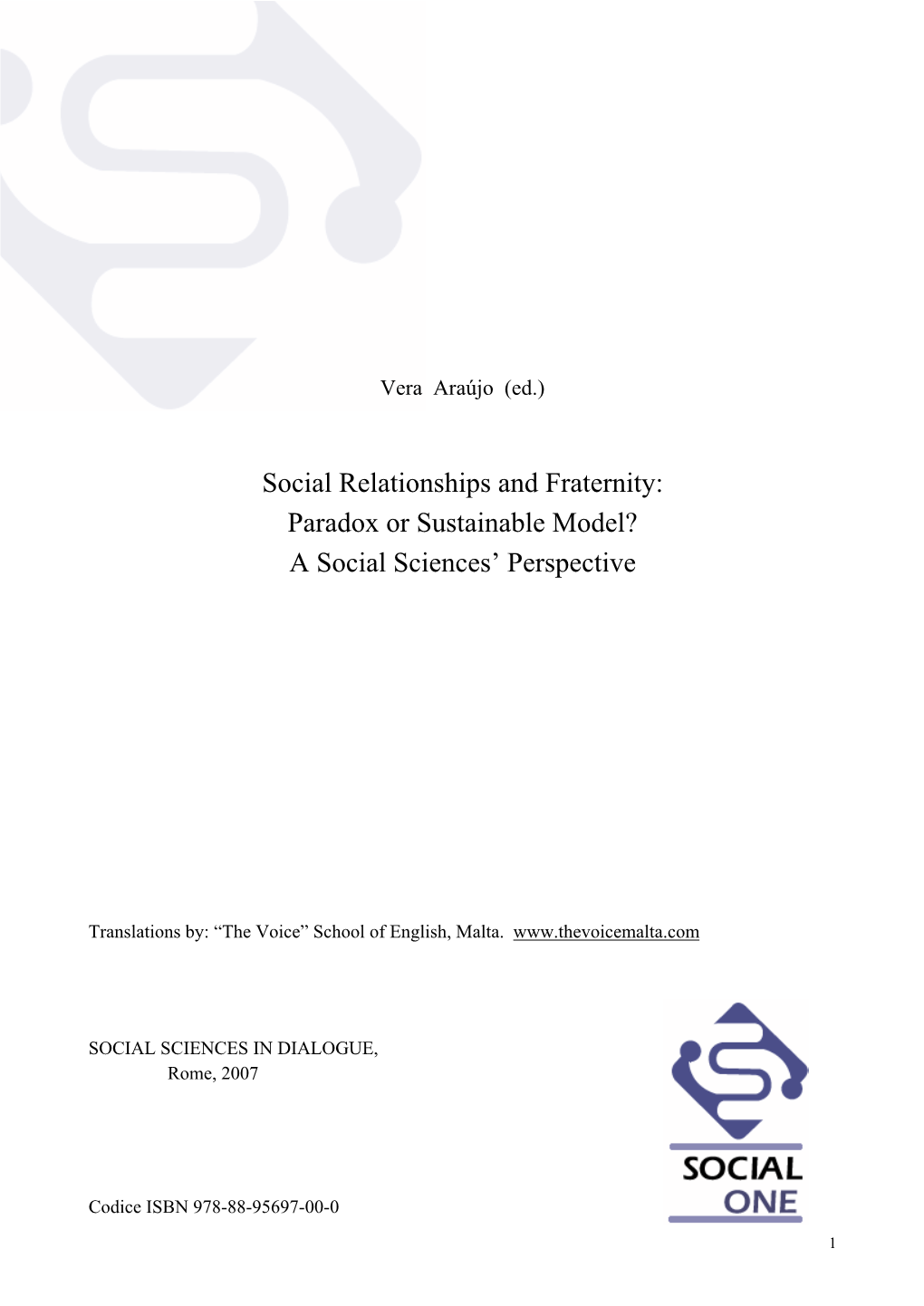 Social Relationships and Fraternity: Paradox Or Sustainable Model? a Social Sciences’ Perspective